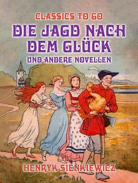 Sienkiewicz |  Die Jagd nach dem Glück und andere Novellen | eBook | Sack Fachmedien
