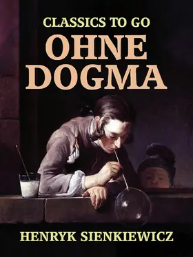 Sienkiewicz |  Ohne Dogma | eBook | Sack Fachmedien