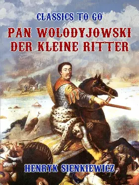 Sienkiewicz |  Pan Wolodyjowski, der kleine Ritter | eBook | Sack Fachmedien