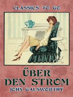 Galsworthy |  Über den Strom | eBook | Sack Fachmedien