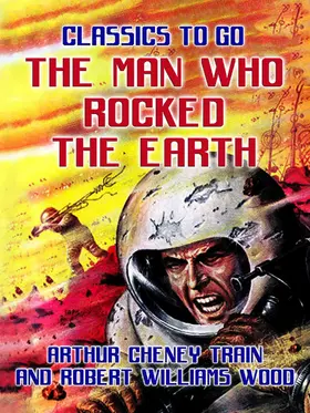 Train |  The Man Who Rocked the Earth | eBook | Sack Fachmedien