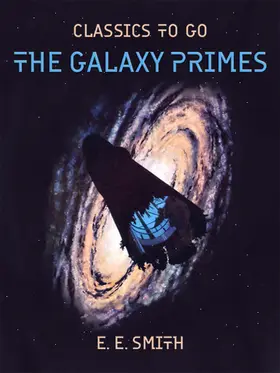 E. Smith |  The Galaxy Primes | eBook | Sack Fachmedien