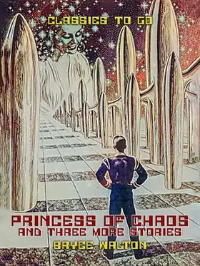 Walton |  Princess of Chaos and three more stories | eBook | Sack Fachmedien
