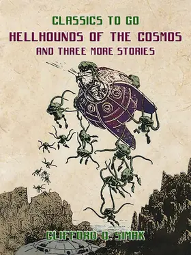 Simak |  Hellhounds Of The Cosmos and three more stories | eBook | Sack Fachmedien