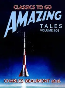 Beaumont |  Amazing Tales Volume 103 | eBook | Sack Fachmedien