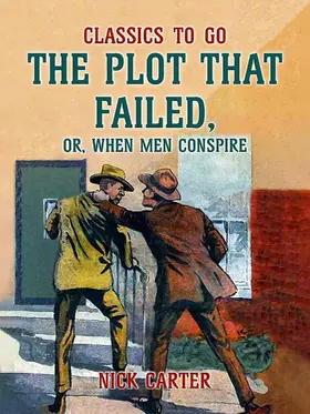Carter |  The Plot That Failed, or, When Men Conspire | eBook | Sack Fachmedien