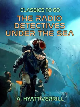 Verrill |  The Radio Detectives Under The Sea | eBook | Sack Fachmedien