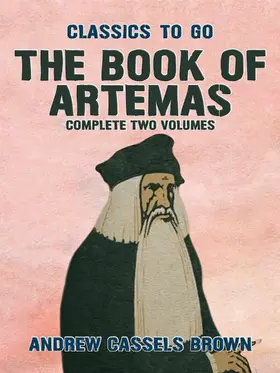 Brown |  The Book of Artemas Complete Two Volumes | eBook | Sack Fachmedien