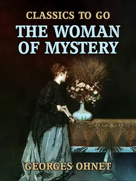 Ohnet |  The Woman of Mystery | eBook | Sack Fachmedien