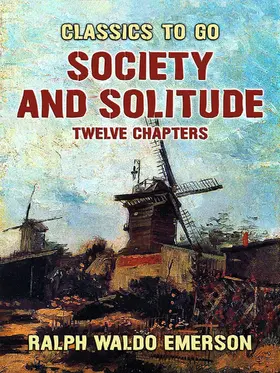 Emerson |  Society and Solitude Twelve Chapters | eBook | Sack Fachmedien