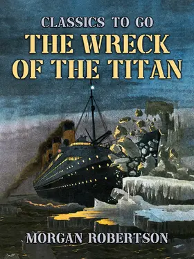 Robertson |  The Wreck of the Titan | eBook | Sack Fachmedien