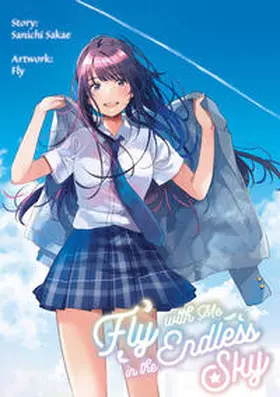 Sakae / Gottselig |  Fly with Me in the Endless Sky (deutsche Ausgabe) | Buch |  Sack Fachmedien