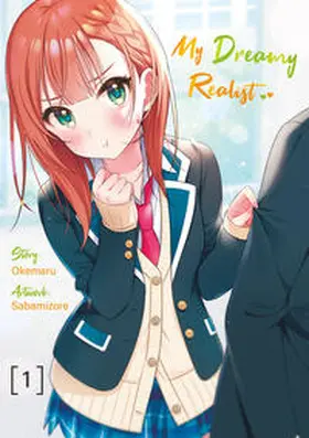 Okemaru / Gottselig |  My Dreamy Realist 1 | Buch |  Sack Fachmedien