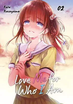 Konayama / Gottselig |  Love Me for Who I Am - Band 02 | Buch |  Sack Fachmedien
