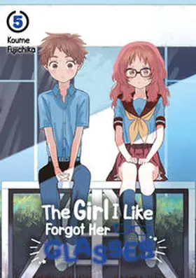 Fujichika / Gottselig |  The Girl I Like Forgot Her Glasses - Band 05 (deutsche Ausgabe) | Buch |  Sack Fachmedien