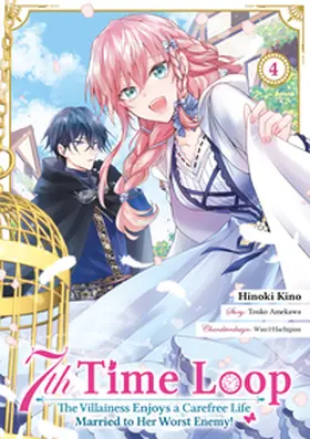 Amekawa / Gottselig |  7th Time Loop: The Villainess Enjoys a Carefree Life Married to Her Worst Enemy! (Manga), Band 04 (deutsche Ausgabe) | Buch |  Sack Fachmedien