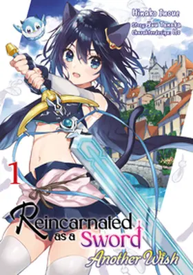 Tanaka / Gottselig |  Reincarnated as a Sword: Another Wish - Band 01 (deutsche Ausgabe) | Buch |  Sack Fachmedien
