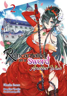 Tanaka / Gottselig |  Reincarnated as a Sword: Another Wish - Band 02 (deutsche Ausgabe) | Buch |  Sack Fachmedien
