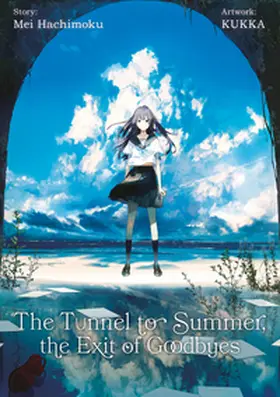 Hachimoku / Gottselig |  The Tunnel to Summer, the Exit of Goodbyes | Buch |  Sack Fachmedien