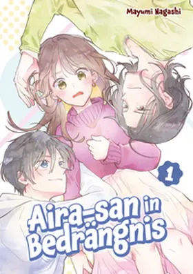Nagashi / Gottselig |  Aira-san in Bedrängnis 1 | Buch |  Sack Fachmedien