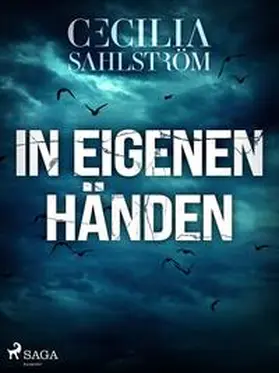Sahlström |  In eigenen Händen | Buch |  Sack Fachmedien