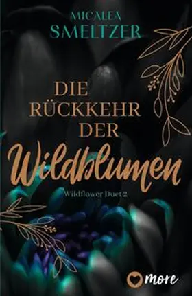 Smeltzer |  Die Rückkehr der Wildblumen | Buch |  Sack Fachmedien