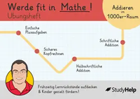 Kottmann / StudyHelp GmbH |  Werde fit in Mathe – Addition bis 1000: Übungsheft für die 3. Klasse | Buch |  Sack Fachmedien