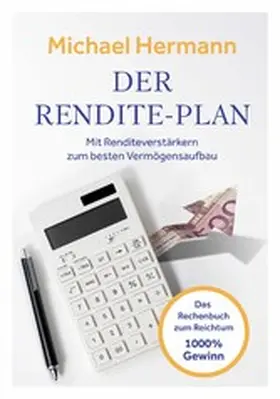 Hermann |  Der Rendite-Plan | eBook | Sack Fachmedien