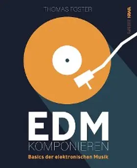 Foster |  EDM Komponieren | eBook | Sack Fachmedien