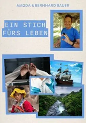 Bauer |  Ein Stich fürs Leben | eBook | Sack Fachmedien