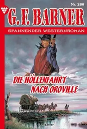 Barner |  Die Höllenfahrt nach Oroville | eBook | Sack Fachmedien