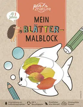 pen2nature |  Mein Blätter-Malblock. Für Kinder ab 3 Jahren | Buch |  Sack Fachmedien