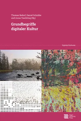 Bedorf / Schubbe / Tuschling |  Grundbegriffe digitaler Kultur | Buch |  Sack Fachmedien