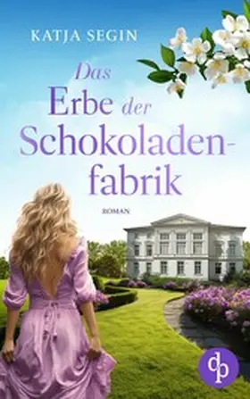 Segin |  Das Erbe der Schokoladenfabrik | eBook | Sack Fachmedien