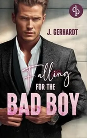Gerhardt |  Falling for the Bad Boy | eBook | Sack Fachmedien