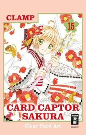 CLAMP |  Card Captor Sakura Clear Card Arc 15 | eBook | Sack Fachmedien