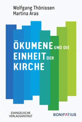 Thönissen / Aras |  Ökumene und die Einheit der Kirche | Buch |  Sack Fachmedien