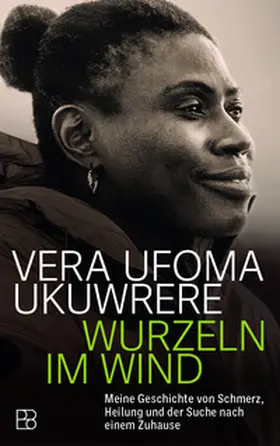 Ukuwrere | Wurzeln im Wind | Buch | 978-3-98790-090-7 | www2.sack.de