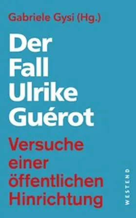 Gysi |  Der Fall Ulrike Guérot | eBook | Sack Fachmedien