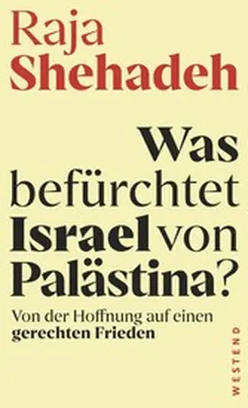 Shehadeh |  Was befürchtet Israel von Palästina? | eBook | Sack Fachmedien