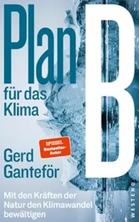 Ganteför |  Plan B für das Klima | eBook | Sack Fachmedien