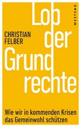 Felber | Lob der Grundrechte | E-Book | www2.sack.de