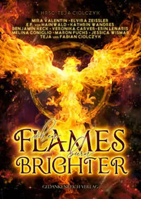 Ciolczyk / Hainwald / Zeissler |  When flames burn brighter | Buch |  Sack Fachmedien