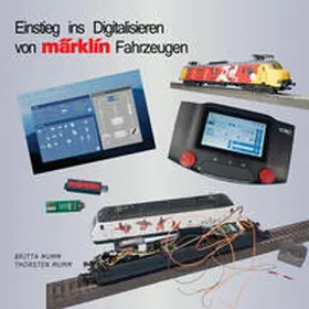 Mumm |  Einstieg ins Digitalisieren von Märklin Fahrzeugen | Buch |  Sack Fachmedien
