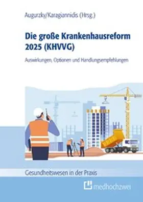 Augurzky / Karagiannidis | Die große Krankenhausreform 2025 | E-Book | sack.de