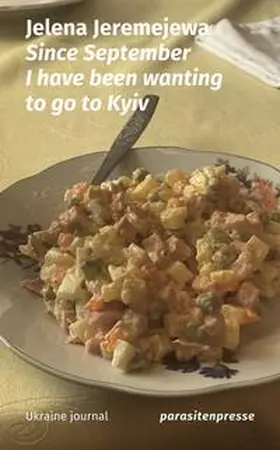 Jeremejewa |  Since September I have been wanting to go to Kyiv | Buch |  Sack Fachmedien