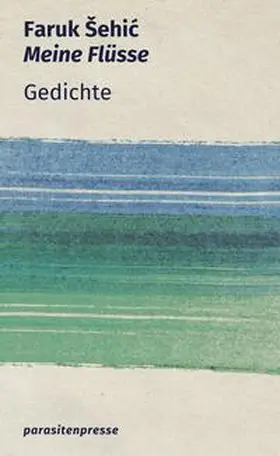 Šehic / Sehic |  Meine Flüsse | Buch |  Sack Fachmedien