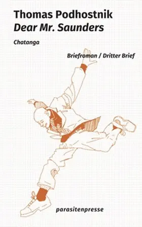 Podhostnik |  Dear Mr. Saunders. Dritter Brief | Buch |  Sack Fachmedien