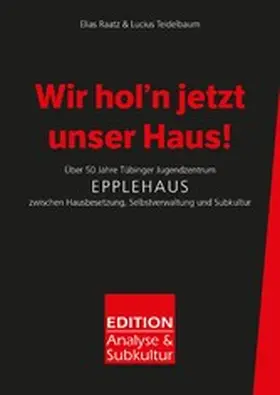 Raatz / Teidelbaum |  Wir hol'n jetzt unser Haus! | eBook | Sack Fachmedien