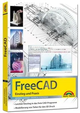 Sommer / Schlenker |  FreeCAD - 3D Modellierung, Architektur, Mechanik - Einstieg und Praxis - Viele praktische Beispiele - komplett in Farbe | Buch |  Sack Fachmedien
